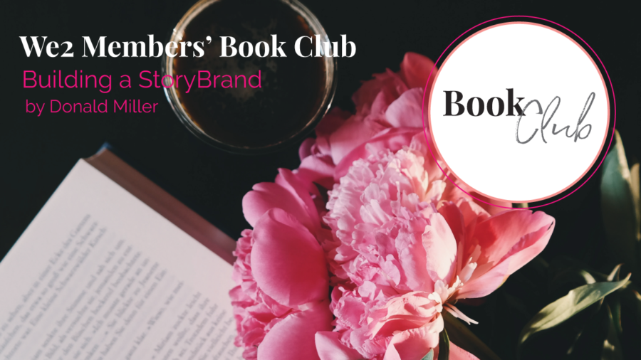 Building a StoryBrand by Donald Miller We2 Book Club