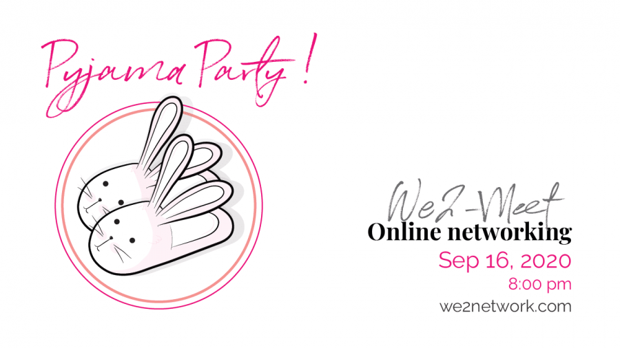 We2 Pyjama Party!!! Online Networking | We2Network.com